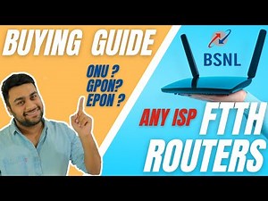 Buying Guide For BSNL Or Any ISP Fiber FTTH Routers ! EPON ? GPON ? Dont Buy Before Watching This !
