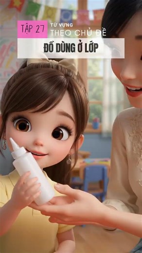 TẬP 27: Bé học tiếng Anh chủ đề đồ dùng lớp học siêu dễ: notebook, crayon, paper, glue, board, chalk