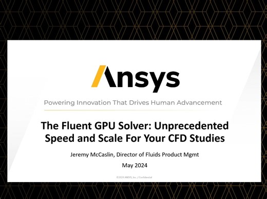 Fluent GPU求解器:前所未有的速度和规模的CFD研究 | Simulation World