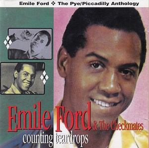 Emile Ford & The Checkmates - Counting Teardrops - The Pye / Piccadilly Anthology