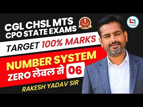Number System Class 6 by Rakesh Yadav Sir | CGL, CHSL,CPO,MTS 2023 #ssccgl #rakeshsir