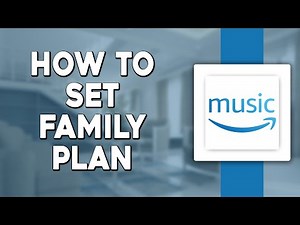 How To Set Up Amazon Music Family Plan (Quick & Easy)