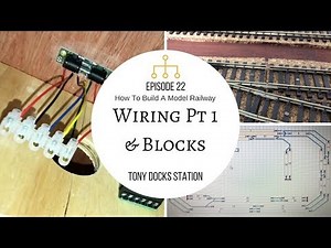 How To Build A Model Railway - Episode 22 - Wiring & Blocks
