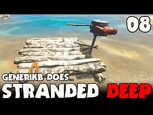 Stranded Deep Gameplay Ep 08 - "WE GOT A BOAT MOTOR!!!"