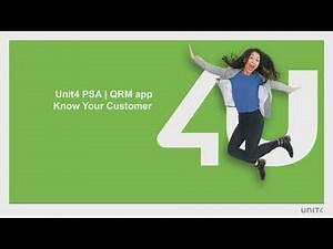 UNIT4 PSA QRM app - Know Your Customer V2