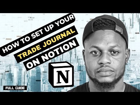 How to set-up your Trading journal on notion: full guide