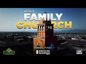 Holy Family Parish Church Rawalpindi | Churches of Pakistan | Discover Pakistan TV