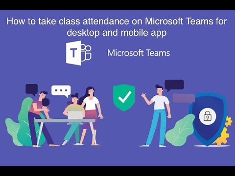 How to take attendance on Microsoft Teams using Desktop and Mobile