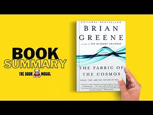 The Fabric of the Cosmos by Brian Greene Book Summary