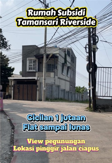 Rumah Subsidi Tamansari Riverside — Cicilan 1 Jutaan, View Pegunungan