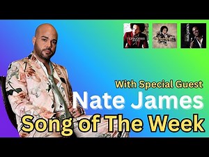 Nate James on His Upcoming Album “The Man I Am” & His Journey in Soul Music | Song of The Week
