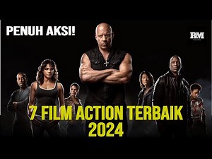 Penuh Aksi Menegangkan! 7 Film Action Terbaik 2024 Yang Wajib Ditonton