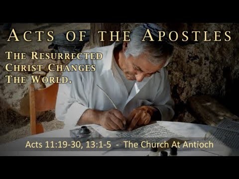 "The Church At Antioch," Acts 11:19-30, 13:1-5 - Gary Wissel
