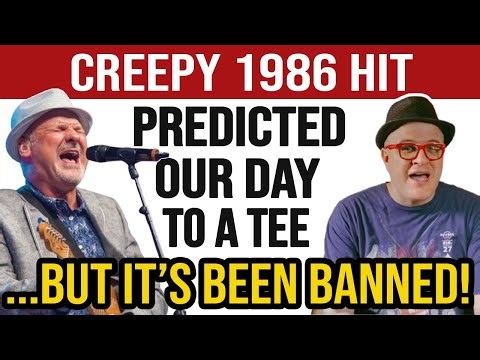 Creepy 1986 Hit Is So Disturbingly Accurate in Predicting Our Day-it’s Been BANNED—Professor of Rock