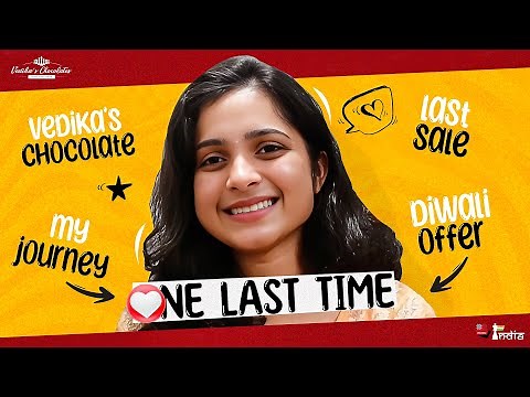 One last time! The journey of Vedika's chocolates | The final Diwali Sale