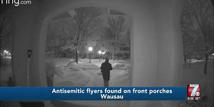 Antisemitic flyers tossed on porches of homes around central Wisconsin