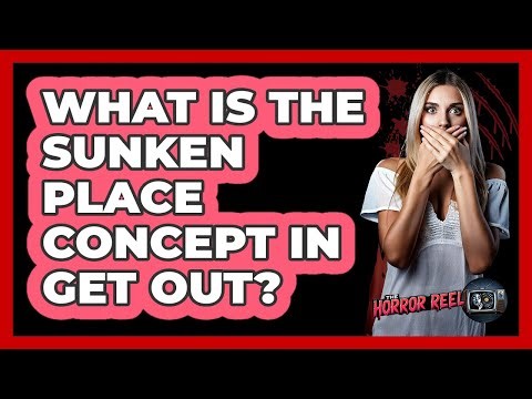 What Is The Sunken Place Concept In Get Out?