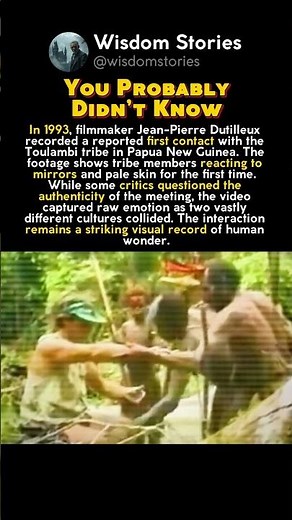 Two WORLDS Meet Deep In Papua