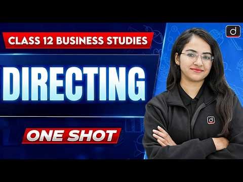 Class 12 Business Studies - Directing Complete Chapter One Shot | CBSE Board Exam 2026 | Shweta Mam