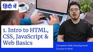 Introduction to HTML, CSS, JavaScript & How websites work? |  Web Development Tutorials #1