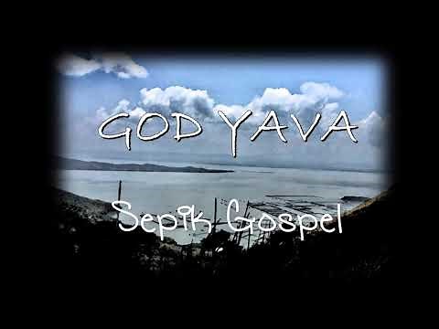 God Yava (Sepik Gospel)