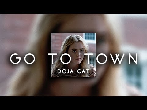 doja cat - go to town ( s l o w e d )