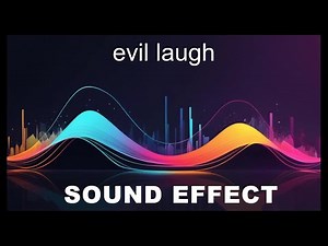 Evil Laugh Sound Effects - HD SFX 🎧