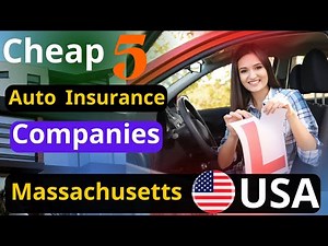 🚗 5 Best Cheap Auto Insurance Companies in Massachusetts USA 2025 Top Affordable Car Coverage USA