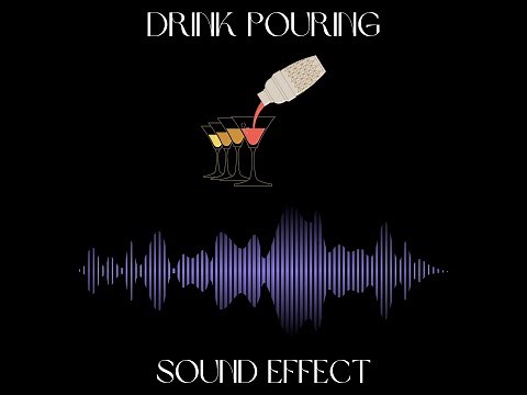Drink Pouring Sound Effect