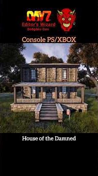 Dayz Editor - House of the Damned / console ps/xbox #dayz