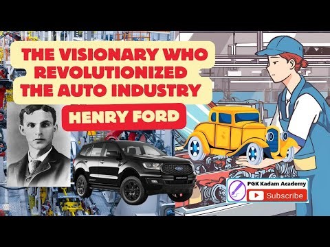 Henry Ford: The Visionary Who Revolutionized the Auto Industry