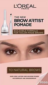 220K views · 6K reactions | Get your dream brow the NEW Brow Artist POMADE! With its buildable cream- to-powder formula, it shapes, fills, and holds tailor-made brows that last up to 16 hours. Achieve natural to bold brows for ONLY P500 at Watsons, SM, Landmark, Robinsons and other leading department stores nationwide! #BrowpoMADETOLAST | L'Oréal Paris | Facebook