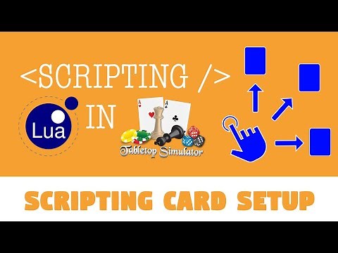 Scripting Card Setup in Tabletop Simulator