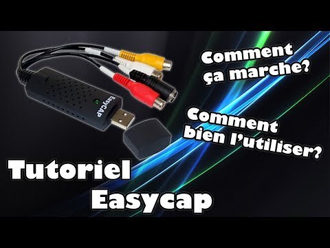[Bordel Chaîne] Tutoriel Easycap | FR