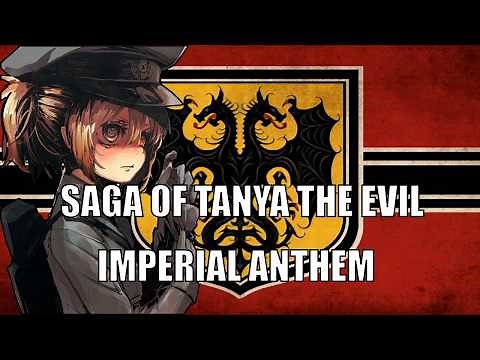 Saga of Tanya the Evil (Youjo Senki) IMPERIAL ANTHEM SONG
