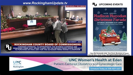 � This Daily Broadcast is made possible thanks to the support of UNC Health Rockingham in Eden, NC. To learn more about the programs and services offered by UNC Health Rockingham, visit www.uncrockingham.org Thanks for tuning in to today’s Daily Broadcast! We appreciate your continued support of Rockingham Update. � If this info helps, give us a quick like — it tells Facebook to show this to more neighbors! � Watch our programming 24/7 at www.RockinghamUpdate.tv – always local, always on. � Drop