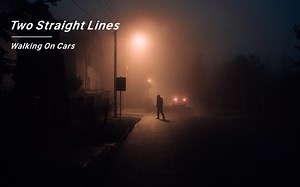 “这首歌是男人的浪漫～”《Two Straight Lines》