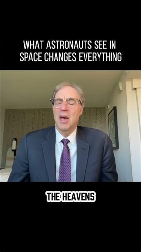 What Astronauts See in Space Changes Everything