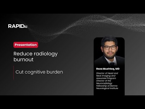AI Innovations That Reduce Radiology Cognitive Burden | Real Workflow Examples | RapidAI