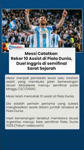 Messi Catatkan Rekor 10 Assist di Piala Dunia, Duel Inggris di Semifinal Pildun 2026 Sarat Sejarah