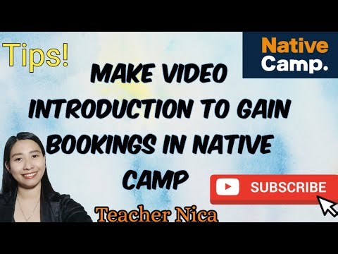 Tips! Make a video introduction for Native Camp to Gain Bookings