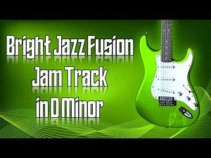 Bright Jazz Fusion Jam Track in D Minor 🎸 Guitar Backing Track