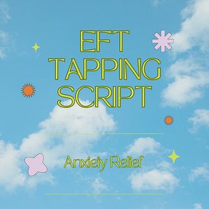 Anxiety Relief EFT Tapping Script - Etsy