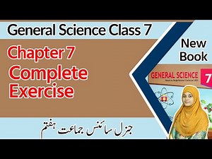 Class 7 Science Chapter 7 - Question Answer - 7th Class General Science Chapter 7 Exercise