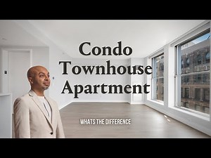 Condo vs Townhouse vs Apartment