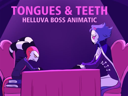 【极恶老大/ANIMATIC】Tongues & Teeth(搬运)