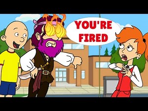 Miss Martin Gives Caillou the Black Card For No Reason/FIRED