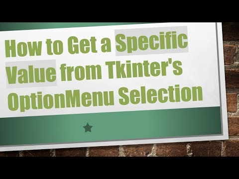 How to Get a Specific Value from Tkinter's OptionMenu Selection