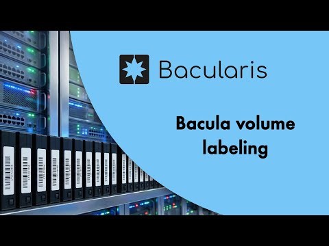 Bacularis - Bacula volume labeling
