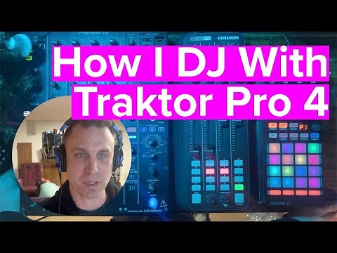 How I DJ with Traktor Pro 4 + Remix Decks + Pattern Player